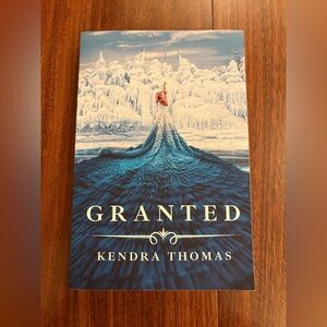 Granted by Kendra Thomas Book